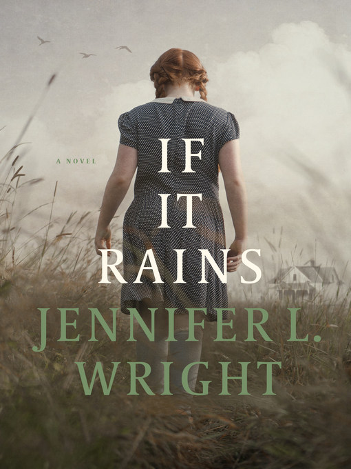 Title details for If It Rains by Jennifer L. Wright - Available